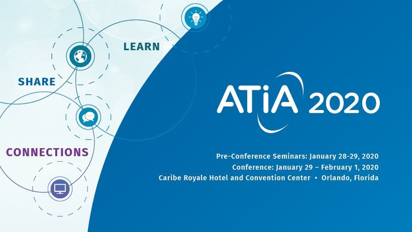 'ATIA 2020' 컨퍼런스 공식 배너. 'SHARE', 'LEARN', 'CONNECTIONS' 키워드와 함께 행사 세부 정보가 명시되어 있습니다. pre-conference seminars: january 28-29, 2020, conference: 29 - february 1, caribe royale hotel and convention center • orlando, florida